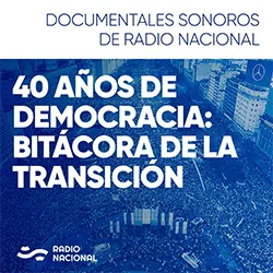 40 años de democracia: Bitácora de la transición