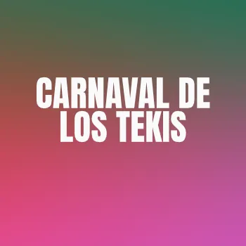 Carnaval De Los Tekis